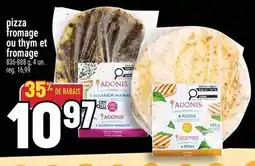 Marché Adonis Pizza fromage ou thym et fromage offer