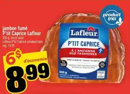 Super C JAMBON FUMÉ P'TIT CAPRICE LAFLEUR offer