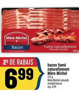 Marché Adonis MERE MICHEL bacon fumé naturellement offer