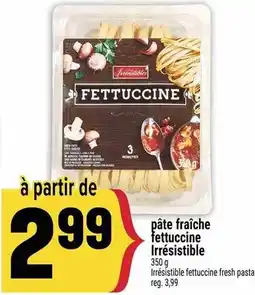 Marché Adonis Pâte fraîche fettuccine irrésistible offer