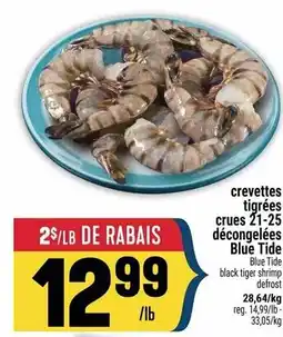 Marché Adonis Crevettes tigrées crues 21-25 décongelées blue tide offer