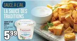 Marché Adonis Adonis sauce à l'ail offer