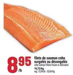 Marché Adonis Filets de saumon coho surgelés ou décongelés offer