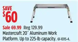 Canadian Tire Mastercraft 20 Aluminum Work Platform offer