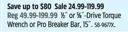 Canadian Tire 1⁄2˝ or 3⁄8˝-Drive Torque Wrench or Pro Breaker Bar offer