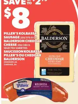 Valu-mart SAUCISSON KOLBASSA PILLER'S, 250/375 G OU CHEDDAR BALDERSON, 250/280 G offer
