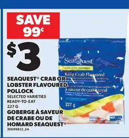 Valu-mart GOBERGE À SAVEUR DE CRABE OU DE HOMARD SEAQUEST offer