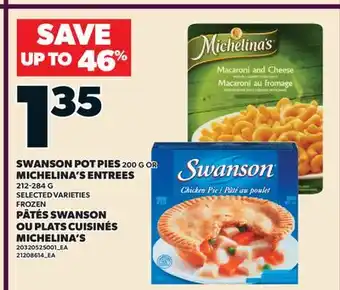 Valu-mart PÂTES SWANSON, 200 G OU PLATS CUISINÉS MICHELINA'S offer