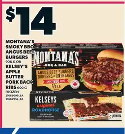 Valu-mart MONTANA'S SMOKY BBQ ANGUS BEEF BURGERS, 906 G OR KELSEY'S APPLE BUTTER PORK BACK RIBS, 600 G offer