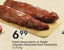 Sobeys Fresh Honey Garlic or Maple Chipotle Marinated Pork Tenderloin offer
