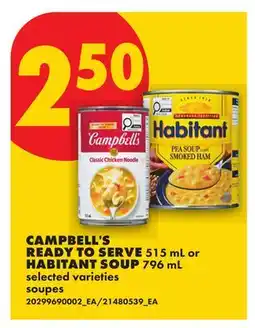 No Frills CAMPBELL'S READY TO SERVE, 515 mL or HABITANT SOUP, 796 mL offer