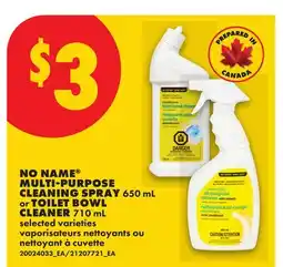 No Frills NO NAME MULTI-PURPOSE CLEANING SPRAY, 650 mL or TOILET BOWL CLEANER, 710 mL offer