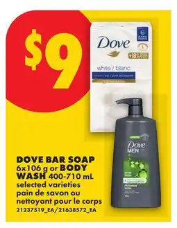 No Frills DOVE BAR SOAP, 6X106 G OR BODY WASH offer