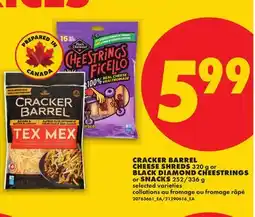 No Frills CRACKER BARREL CHEESE SHREDS, 320 G OR BLACK DIAMOND CHEESTRINGS OR SNACKS, 252/336 G offer