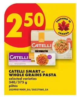 No Frills CATELLI SMART OR WHOLE GRAINS PASTA, 340/375 G offer