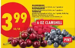 No Frills BLUEBERRIES, PINT OR RASPBERRIES, 6 OZ CLAMSHELL OR CHERRIES offer