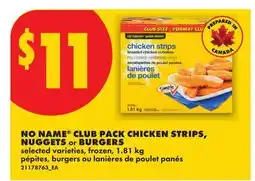 No Frills NO NAME CLUB PACK CHICKEN STRIPS, NUGGETS or BURGERS offer
