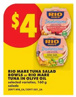 No Frills RIO MARE TUNA SALAD BOWLS OR RIO MARE TUNA IN OLIVE OIL offer