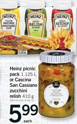 Fortinos HEINZ PICNIC PACK, 1.125 L OR CASCINA SAN CASSIANO ZUCCHINI RELISH, 410 G offer