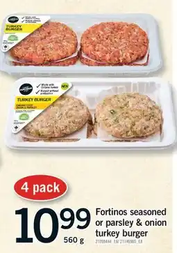 Fortinos FORTINOS SEASONED OR PARSLEY & ONION TURKEY BURGER offer