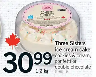 Fortinos THREE SISTERS ICE CREAM CAKE offer