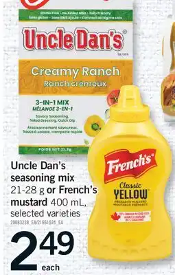 Fortinos UNCLE DAN'S SEASONING MIX, 21-28 G OR FRENCH'S MUSTARD, 400 ML offer