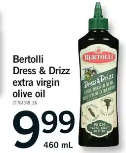 Fortinos BERTOLLI DRESS & DRIZZ EXTRA VIRGIN OLIVE OIL offer