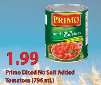 Fortinos PRIMO DICED NO SALT ADDED TOMATOES, (796 ML) offer