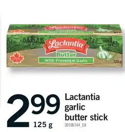 Fortinos LACTANTIA GARLIC BUTTER STICK offer