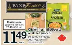 Fortinos OLIVIERI FRESH FILLED PASTA OR SKILLET GNOCCHI offer