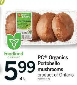Fortinos PC ORGANICS PORTOBELLO MUSHROOMS, 4'S offer