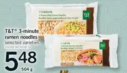 Fortinos T&T 3-MINUTE RAMEN NOODLES offer