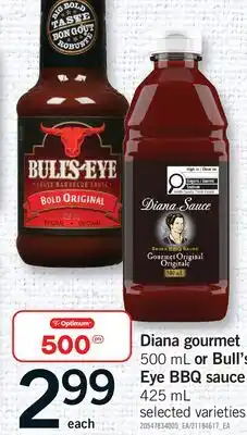 Fortinos DIANA GOURMET BBQ SAUCE, 500 ML OR BULL'S EYE BBQ SAUCE, 425 ML offer