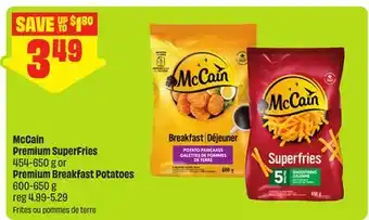 FreshCo McCain Premium SuperFries 454-650 g or Premium Breakfast Potatoes 600-650 g offer