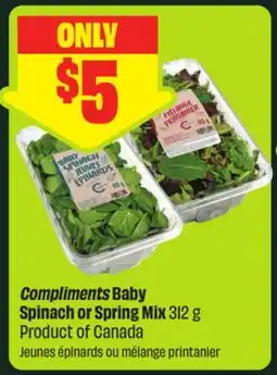 FreshCo Compliments Baby Spinach or Spring Mix 312 g Product of Canada offer