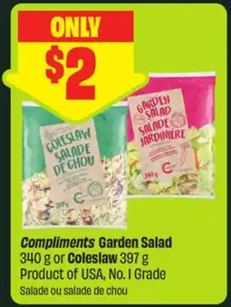 FreshCo Compliments Garden Salad 340 g or Coleslaw 397 g Product of USA, No. 1 Grade offer