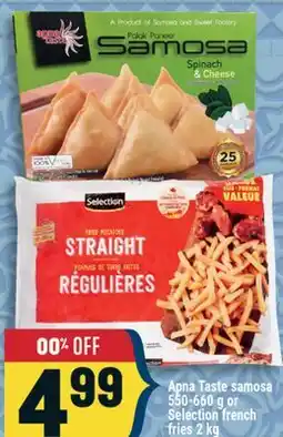 Marché Adonis Apna Taste samosa 550-660 g or Selection french fries 2 kg offer