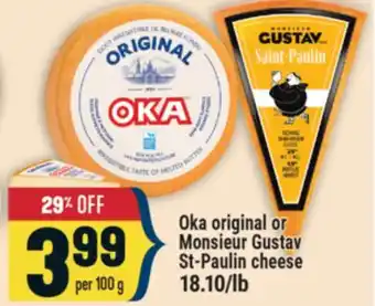 Marché Adonis Oka original or Monsieur Gustav St-Paulin cheese offer