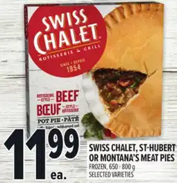 Metro SWISS CHALET, ST-HUBERT OR MONTANA'S MEAT PIES offer