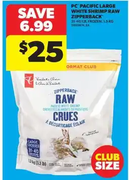 Real Canadian Superstore PC PACIFIC LARGE WHITE SHRIMP RAW ZIPPERBACK, 31-40/LB offer