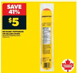 Real Canadian Superstore NO NAME PEPPERONI OR SALAMI CHUBS offer