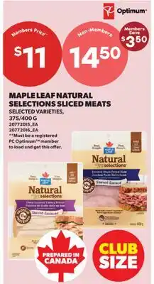 Real Canadian Superstore MAPLE LEAF NATURAL SELECTIONS SLICED MEATS, 375/400 G offer