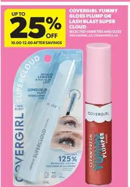 Real Canadian Superstore COVERGIRL YUMMY GLOSS PLUMP OR LASH BLAST SUPER CLOUD offer