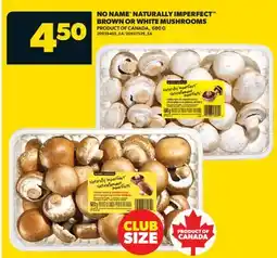 Real Canadian Superstore NO NAME NATURALLY IMPERFECT BROWN OR WHITE MUSHROOMS offer