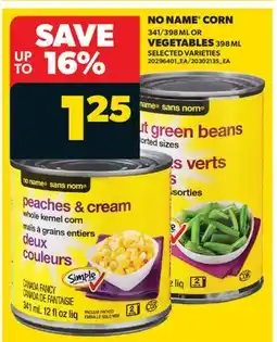 Real Canadian Superstore NO NAME CORN, 341/398 ML OR VEGETABLES offer