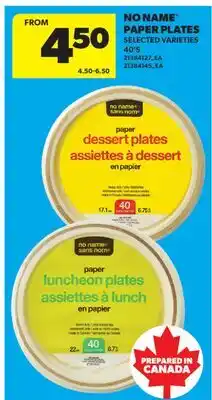 Real Canadian Superstore NO NAME PAPER PLATES, 40'S offer
