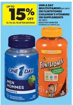 Real Canadian Superstore ONE A DAY MULTI VITAMINS, 60-130'S OR FLINTSTONES CHILDREN'S VITAMINS OR SUPPLEMENTS, 60-180'S offer