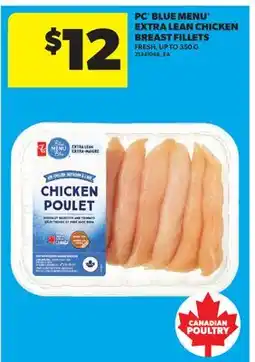 Real Canadian Superstore PC BLUE MENU EXTRA LEAN CHICKEN BREAST FILLETS, UP TO offer