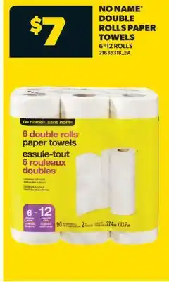 Real Canadian Superstore NO NAME DOUBLE ROLLS PAPER TOWELS, 6=12 ROLLS offer
