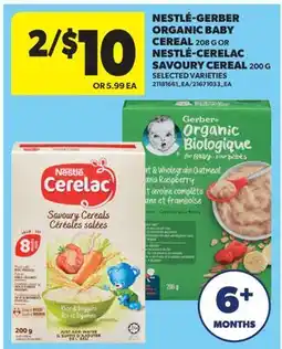 Real Canadian Superstore NESTLÉ-GERBER ORGANIC BABY CEREAL, 208 G OR NESTLÉ-CERELAC SAVOURY CEREAL, 200 G offer
